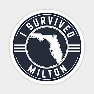 I Survived Milton 2024 Florida Magnet